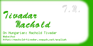 tivadar machold business card